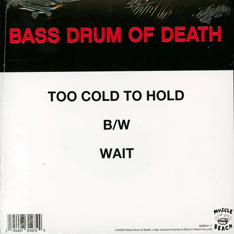 Bass Drum Of Death - Too Cold To Hold / Wait