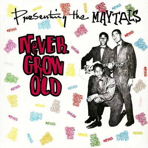 The Maytals - Never Grow Old