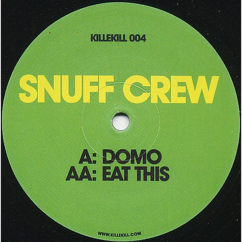 Snuff Crew - Domo / Eat This