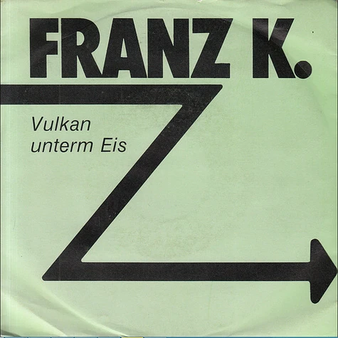 Franz K. - Vulkan Unterm Eis