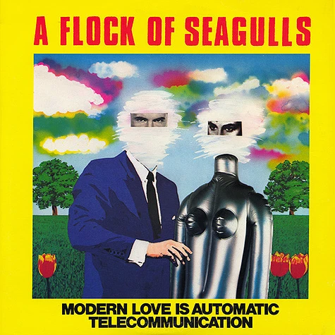 A Flock Of Seagulls - Modern Love Is Automatic / Telecommunication
