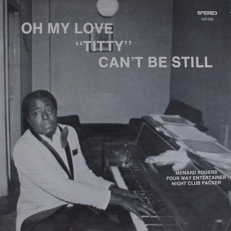 Menard Rogers - Oh My Love "Titty" Can't Be Still