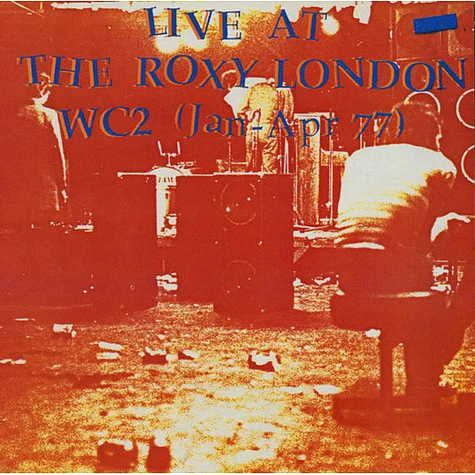 V.A. - Live At The Roxy London WC2 (Jan - Apr 77)
