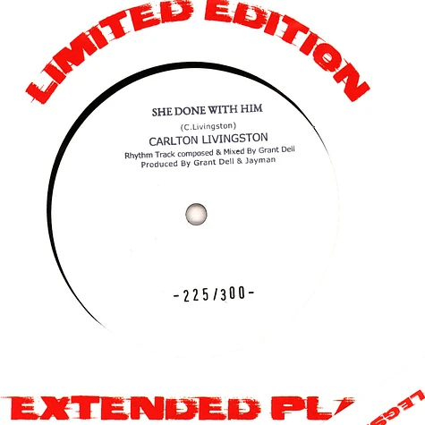 Carlton Livingston / K Bone - She Done With Him / Legsman Praise The Dub