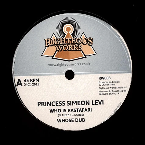 Princess Simeon Levi / Crucial Steve - Who Is Rastafari, Whose Dub / Arab Spring, Dub