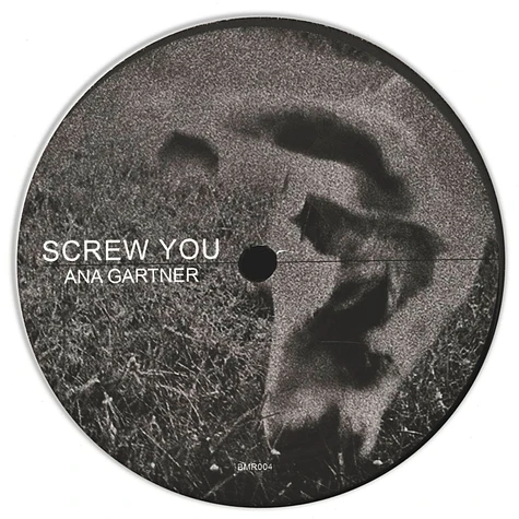 Ana Gartner - Screw You