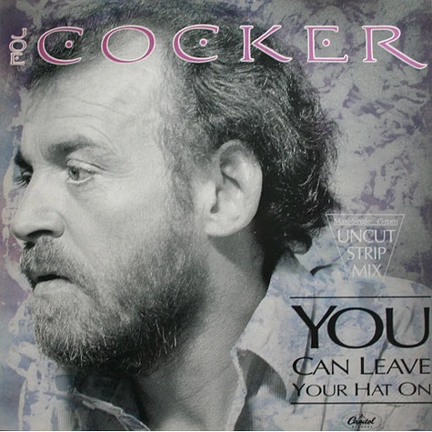 Joe Cocker - You Can Leave Your Hat On (Uncut Strip Mix)