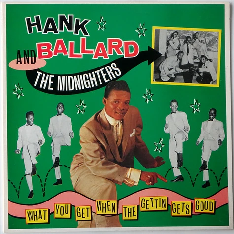 Hank Ballard & The Midnighters - What You Get When The Gettin Gets Good