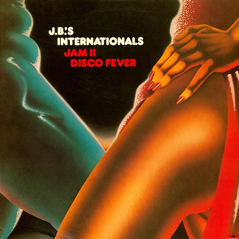 J.B.'s Internationals - Jam II Disco Fever