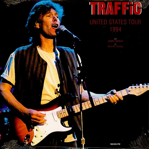 Traffic - Us Tour 1994 Waxq-Fm With Jerry Garcia On Dear Mr Fantasy