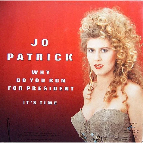 Jo Patrick - Why Do You Run For President