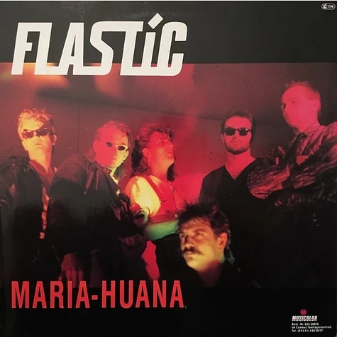 Flastic - Maria-Huana