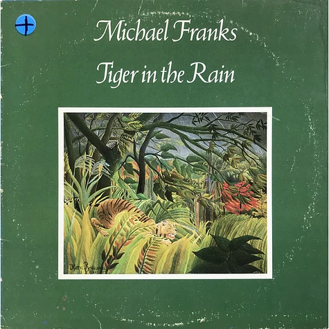 Michael Franks - Tiger In The Rain
