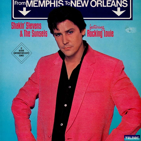 Shakin' Stevens And The Sunsets Featuring Robert "Rockin' Louie" Llewellyn - From Memphis To New Orleans