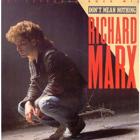 Richard Marx - Don't Mean Nothing (12" Extended Rock Mix)