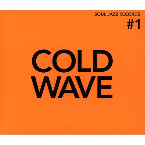 Soul Jazz Records presents - Cold Wave