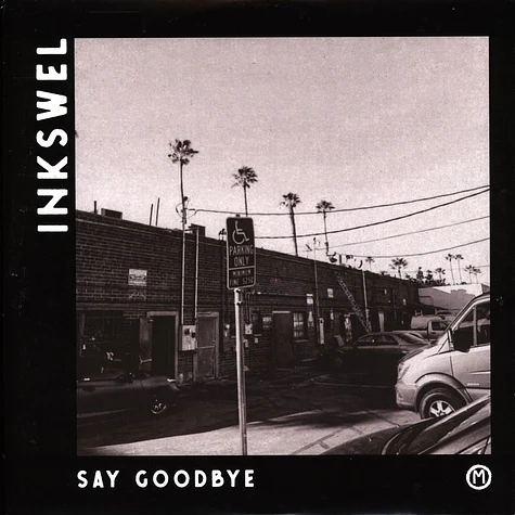 Inkswel - Say Goodbye