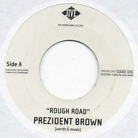 Prezident Brown - Rough Road