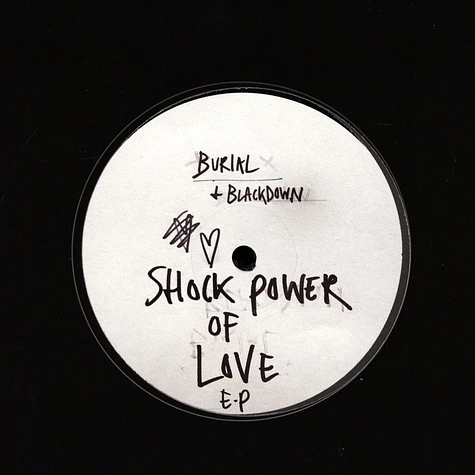 Burial / Blackdown - Shock Power Of Love EP