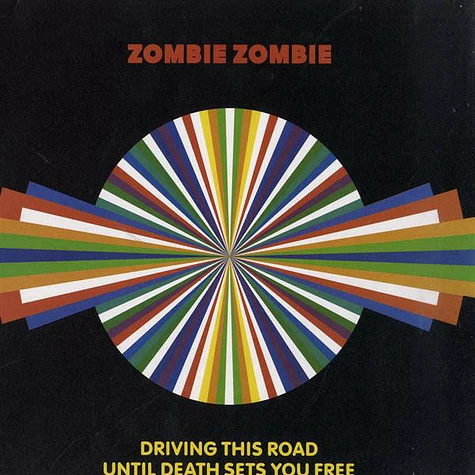 Zombie Zombie - Driving This Road Until Death Sets You Free