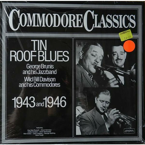 George Brunies And His Jazz Band / Wild Bill Davison And His Commodores - Tin Roof Blues 1943 And 1946