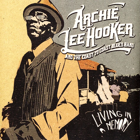 Archie Lee Hooker And The Coast To Coast Blues Ba - Living In A Memory