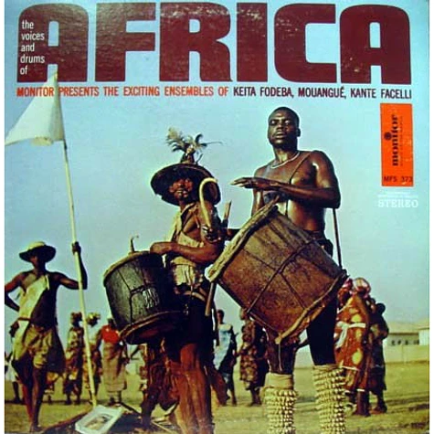 Mouangué and his African Ensemble / Kante Facelli and his African Ensemble / Keita Fodeba and his African Ensemble - The Voices And Drums Of Africa