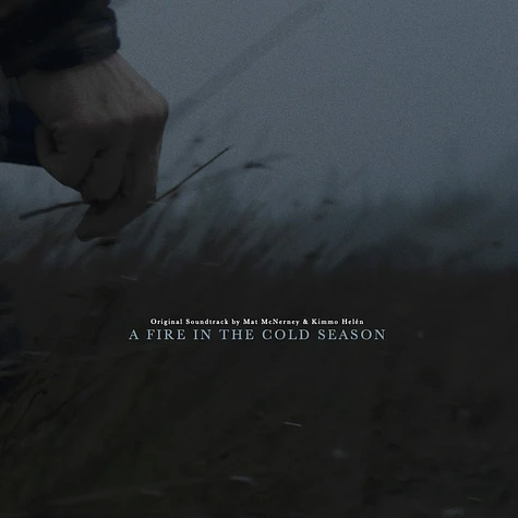 Mat Mcnerney & Kimmo Helén - OST A Fire In The Cold Season Black Vinyl Edition