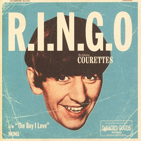 The Courettes - R.I.N.G.O. / The Boy I Love