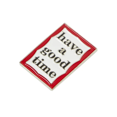 have a good time - Frame Pin