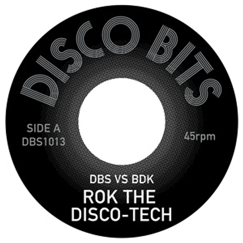DBS Vs. BDK - Rok The Disco Tech / Ritmo Italo