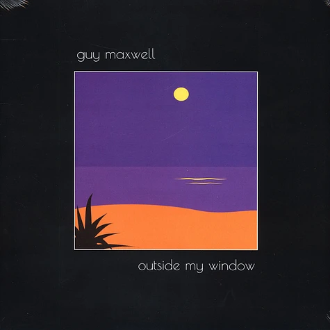 Guy Maxwell - Outside My Window