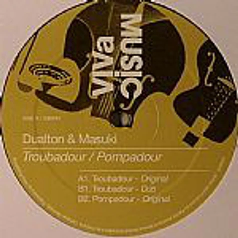 Dualton & Masuki - Troubadour / Pompadour