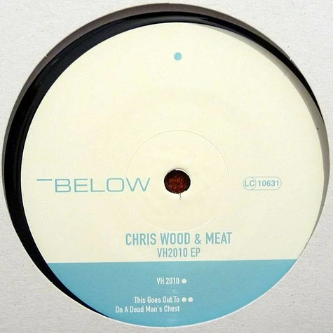 Chris Wood & Meat - VH2010 EP
