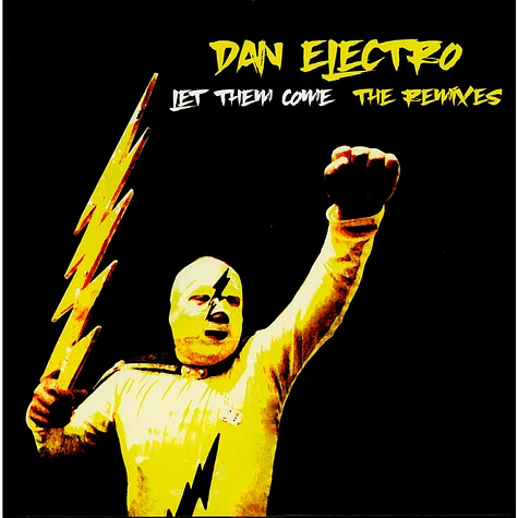 Dan Electro - Let Them Come The Remixes