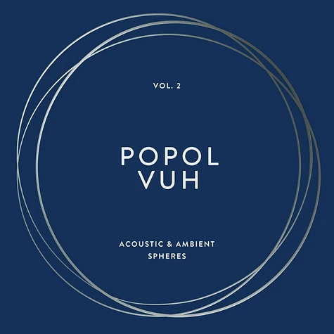 Popol Vuh - Volume 2 Acoustic & Ambient Spheres