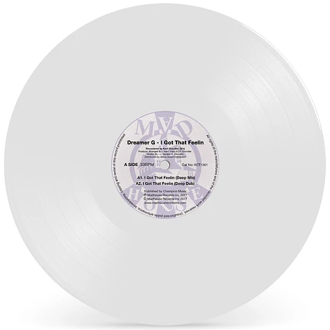 Dreamer G - I Got That Feelin White Vinyl Edition