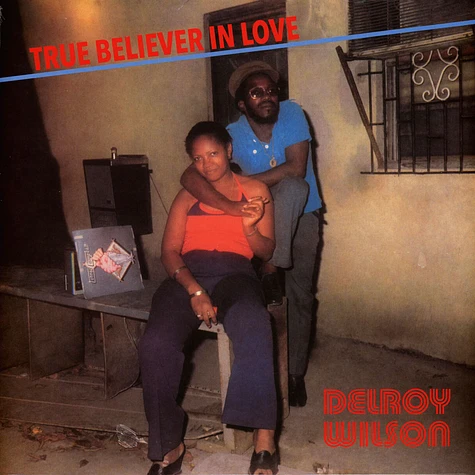 Delroy Wilson - True Believer In Love