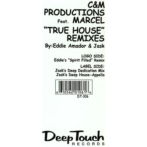 C & M Productions Feat. Marcel Schooler - True House (Remixes)