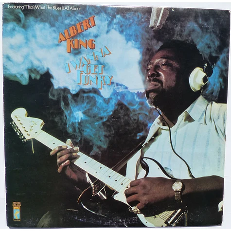 Albert King - I Wanna Get Funky