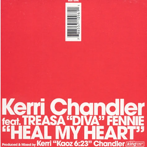 Kerri Chandler Feat. Treasa Fennie - Heal My Heart