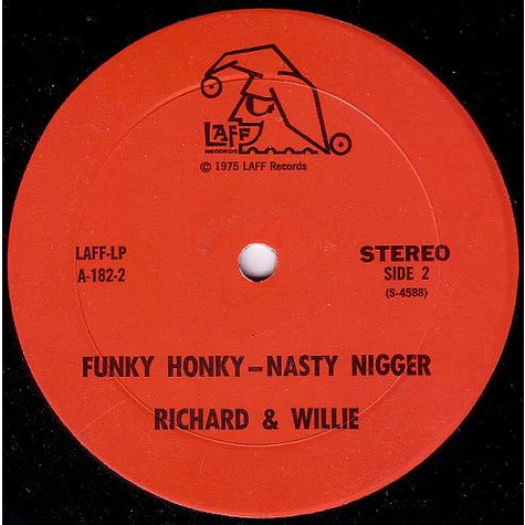 Richard & Willie - Funky Honkey, Nasty Nigger