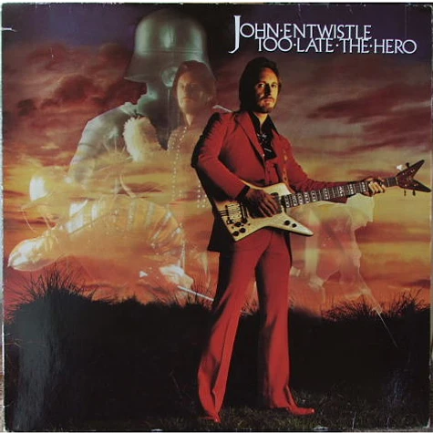 John Entwistle - Too Late The Hero
