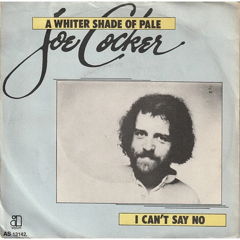 Joe Cocker - A Whiter Shade Of Pale / I Can't Say No