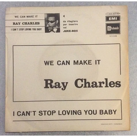 Ray Charles - We Can Make It / I Can't Stop Loving You Baby