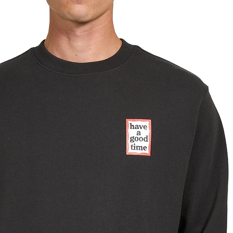 have a good time - Mini Frame Crewneck