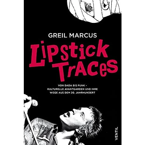 Greil Marcus - Lipstick Traces - Von Data Bis Punk