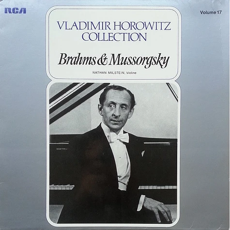 Vladimir Horowitz, Nathan Milstein - Brahms & Mussorgsky