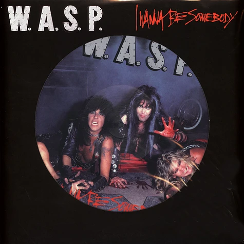 W.A.S.P. - I Wanna Be Somebody Record Store Day 2022 Picture Disc Vinyl Edition