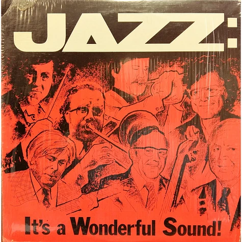 Warren Vaché, George Masso, Clarence Hutchenrider, Dick Wellstood, Dawes Thompson, Johnny Blowers, Warren Vaché Sr. - Jazz: It's A Wonderful Sound!